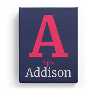 A is for Addison - Classic
