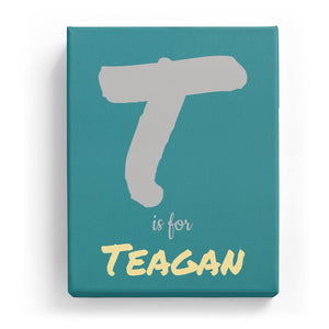 T is for Teagan - Artistic
