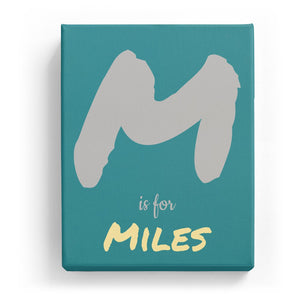 M is for Miles - Artistic