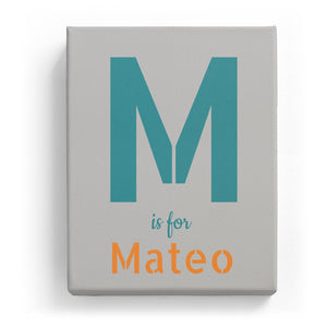 M is for Mateo - Stylistic
