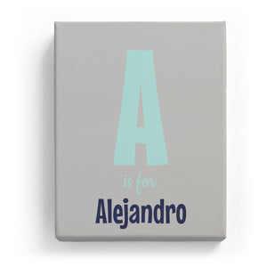 A is for Alejandro - Cartoony