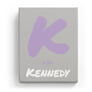 K is for Kennedy - Artistic