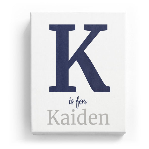 K is for Kaiden - Classic