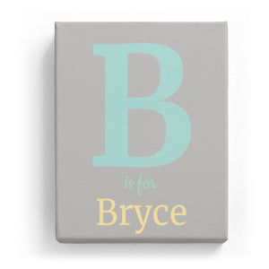 B is for Bryce - Classic