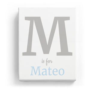 M is for Mateo - Classic