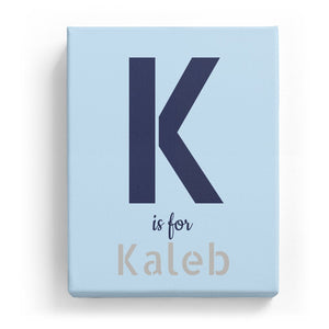 K is for Kaleb - Stylistic