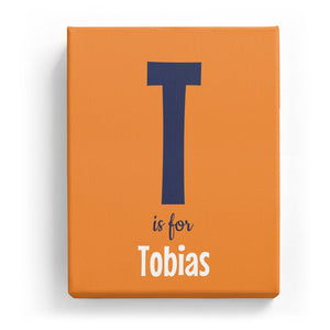 T is for Tobias - Cartoony