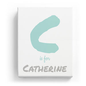 C is for Catherine - Artistic