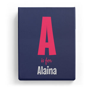 A is for Alaina - Cartoony