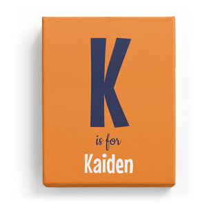 K is for Kaiden - Cartoony