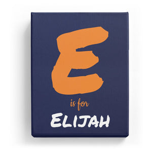 E is for Elijah - Artistic