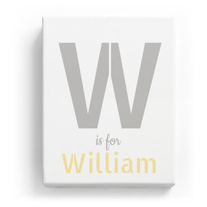 W is for William - Stylistic