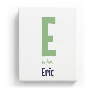 E is for Eric - Cartoony