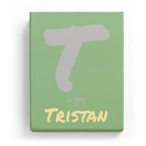 T is for Tristan - Artistic