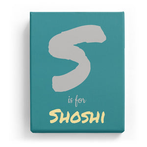 S is for Shoshi - Artistic