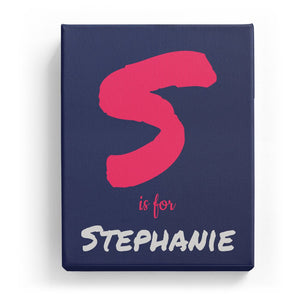 S is for Stephanie - Artistic