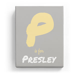 P is for Presley - Artistic