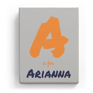 A is for Arianna - Artistic