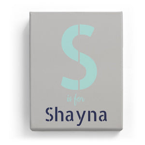 S is for Shayna - Stylistic