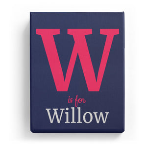 W is for Willow - Classic