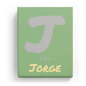 J is for Jorge - Artistic