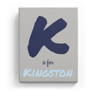 K is for Kingston - Artistic