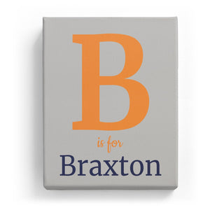 B is for Braxton - Classic