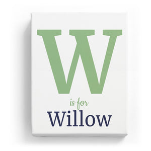 W is for Willow - Classic