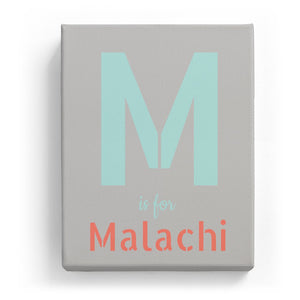 M is for Malachi - Stylistic