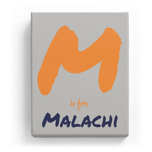 M is for Malachi - Artistic