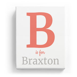 B is for Braxton - Classic