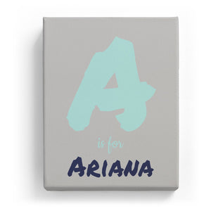 A is for Ariana - Artistic