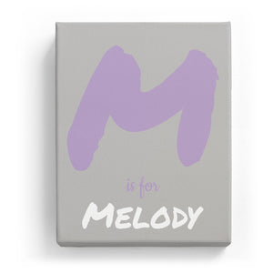 M is for Melody - Artistic