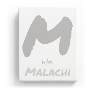 M is for Malachi - Artistic