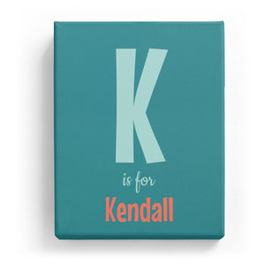 K is for Kendall - Cartoony