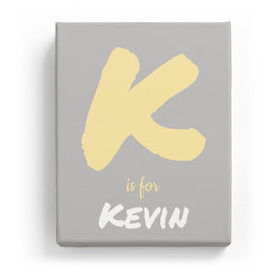 K is for Kevin - Artistic