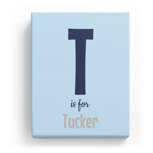 T is for Tucker - Cartoony