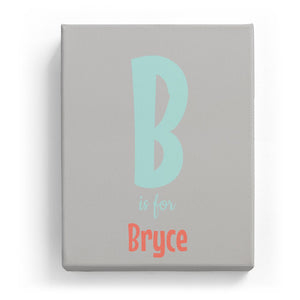 B is for Bryce - Cartoony