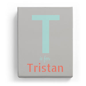 T is for Tristan - Stylistic