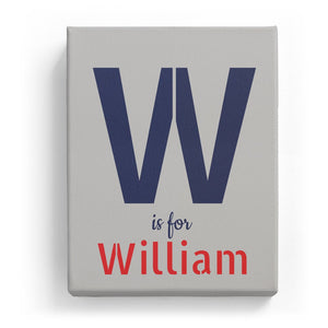 W is for William - Stylistic