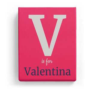 V is for Valentina - Classic