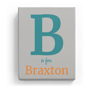 B is for Braxton - Classic