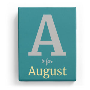 A is for August - Classic