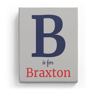 B is for Braxton - Classic