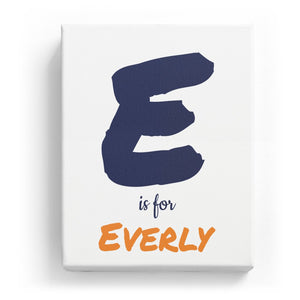 E is for Everly - Artistic