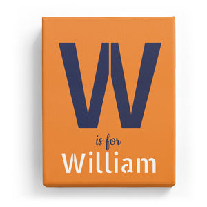 W is for William - Stylistic