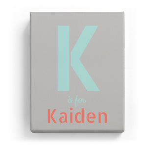 K is for Kaiden - Stylistic