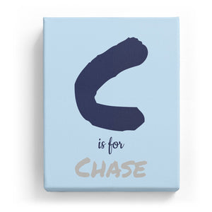 C is for Chase - Artistic