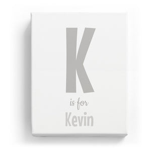 K is for Kevin - Cartoony