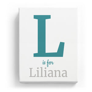 L is for Liliana - Classic